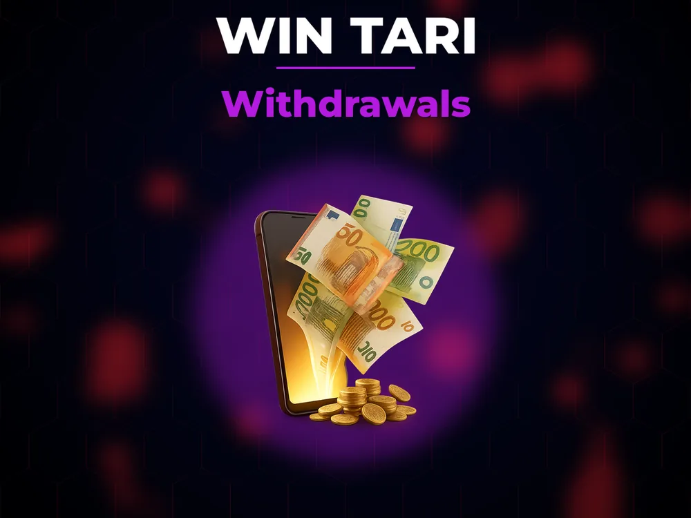 Win Tari - Withdrawals
