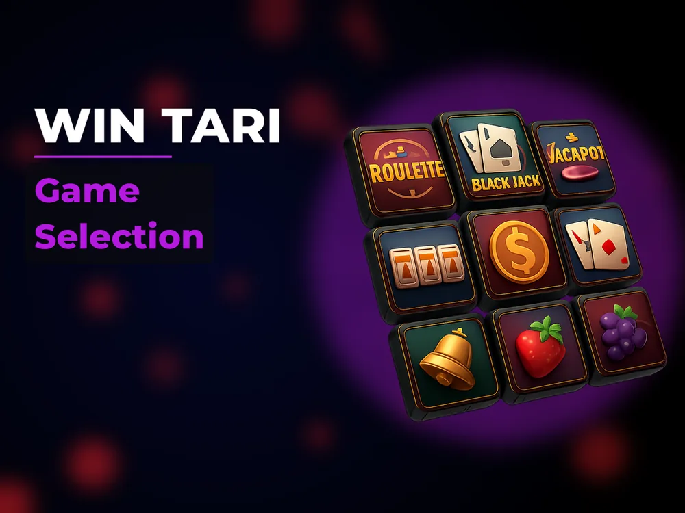 Win Tari - Game Selection